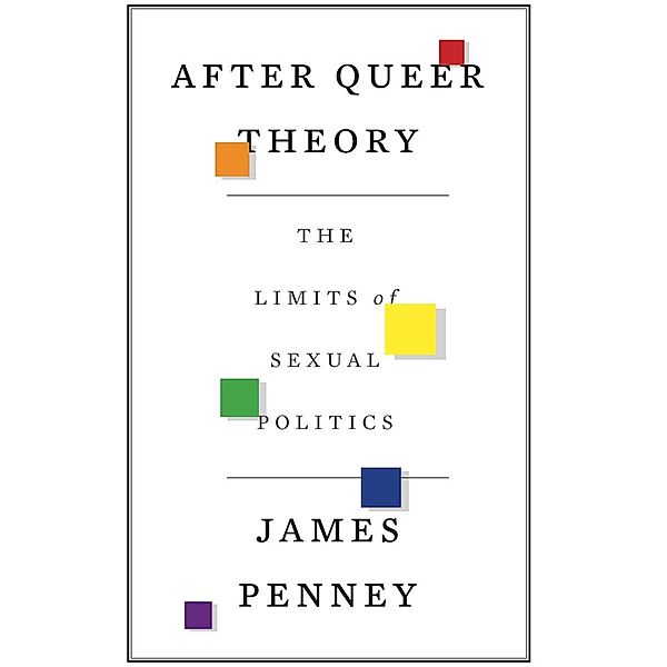 After Queer Theory, James Penney