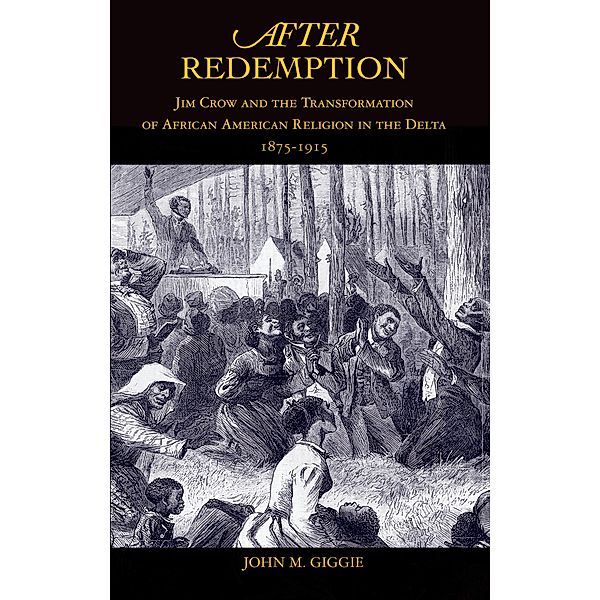 After Redemption, John M. Giggie