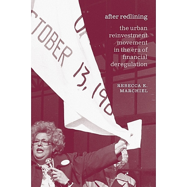 After Redlining / Historical Studies of Urban America, Rebecca K. Marchiel
