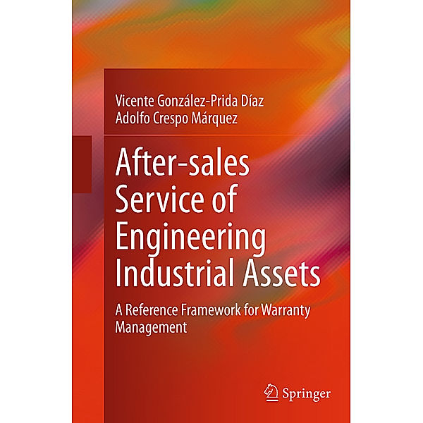 After-sales Service of Engineering Industrial Assets, Vicente Gonzalez-Prida Diaz, Adolfo Crespo Marquez