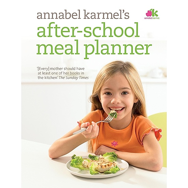 After-School Meal Planner, Annabel Karmel