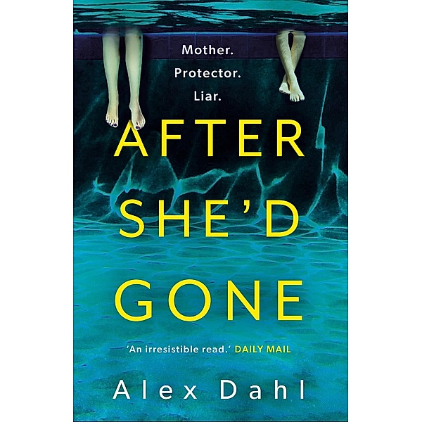 After She'd Gone, Alex Dahl