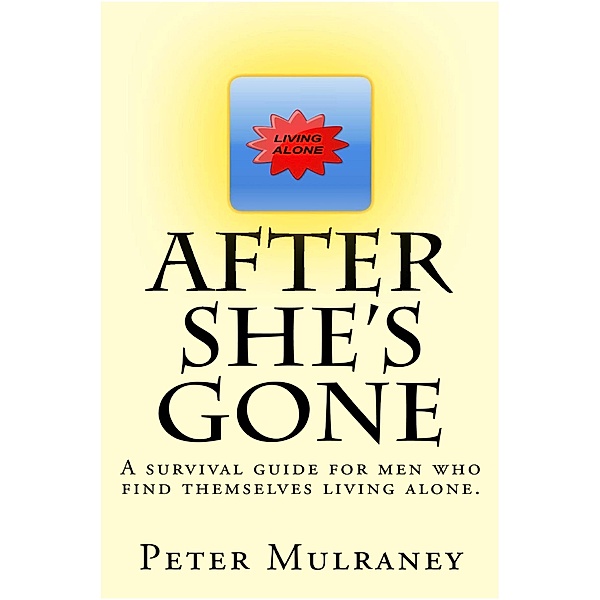 After She's Gone, Peter Mulraney