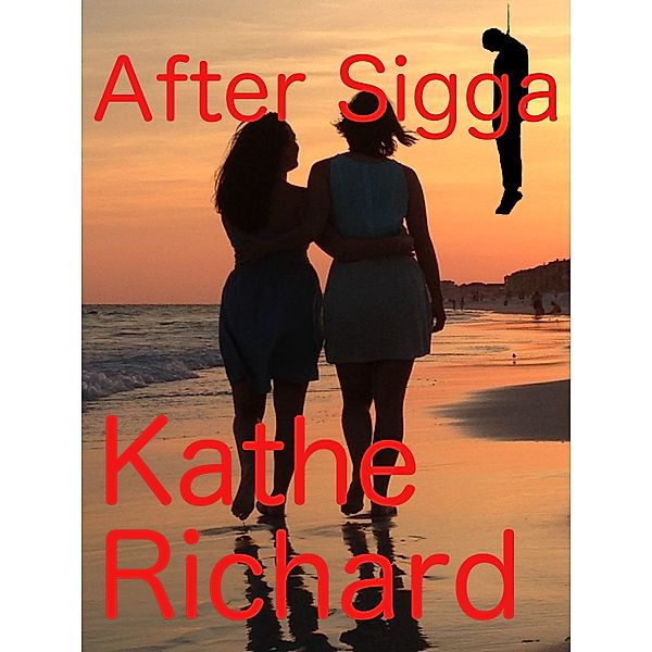 After Sigga, Kathe Richard