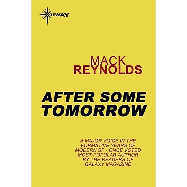 After Some Tomorrow / Gateway, Mack Reynolds