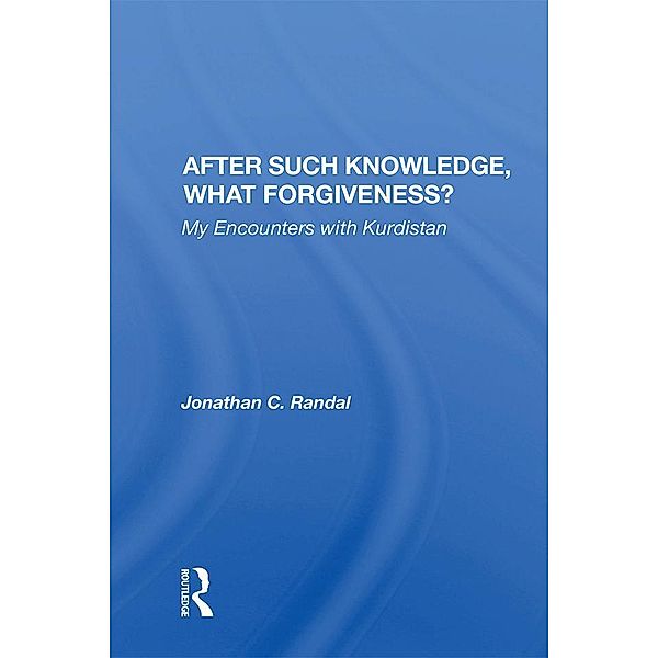 After Such Knowledge, What Forgiveness?, Jonathan C. Randal