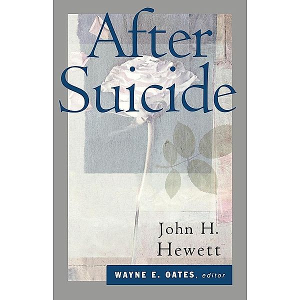 After Suicide, John H. Hewett