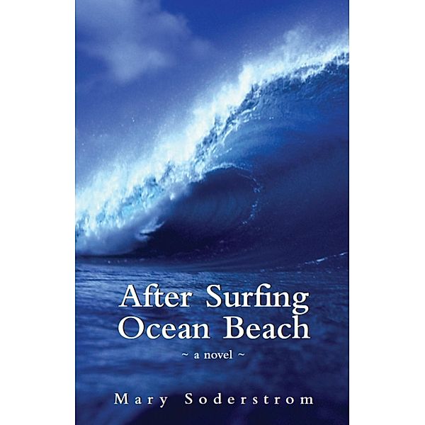 After Surfing Ocean Beach, Mary Soderstrom