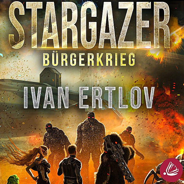 After Terra - 3 - Stargazer: Bürgerkrieg, Ivan Ertlov