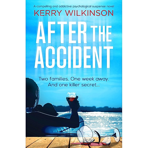 After the Accident / Bookouture, Kerry Wilkinson