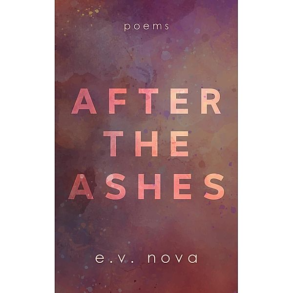 After The Ashes, E. V. Nova