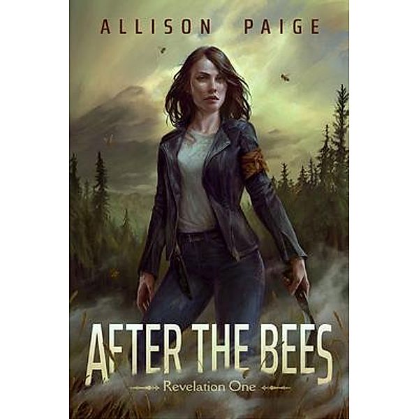 After the Bees / Allison Paige, Allison Paige