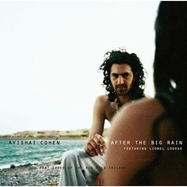 After The Big Rain, Avishai Cohen