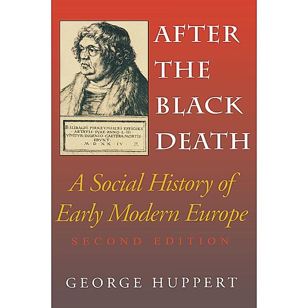 After the Black Death, Second Edition, George Huppert