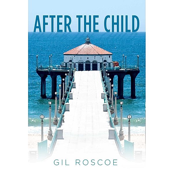 After The Child, Gil Roscoe