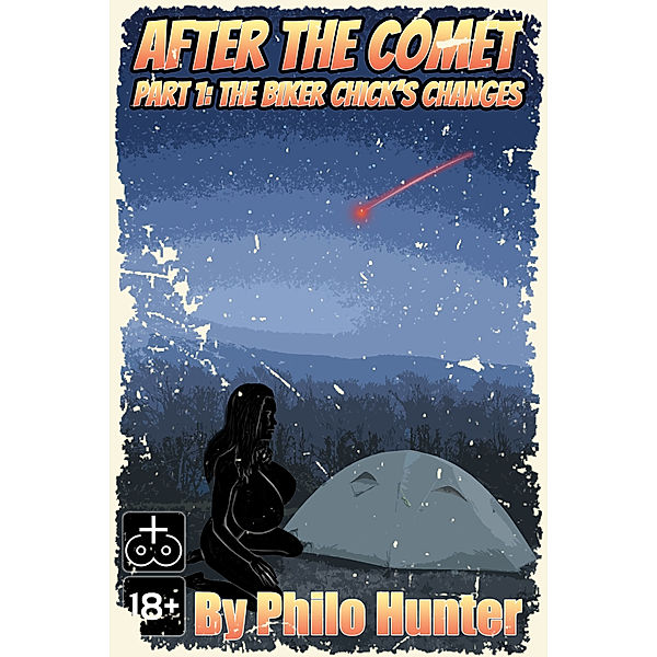 After The Comet: After The Comet Part 1: The Biker Chick's Changes, Philo Hunter