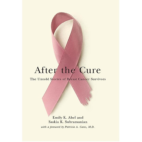 After the Cure, Emily K. Abel, Saskia K. Subramanian
