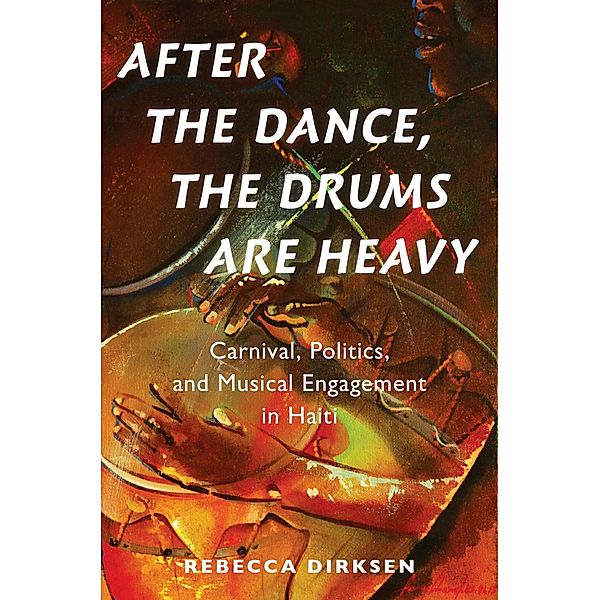 After the Dance, the Drums Are Heavy, Rebecca Dirksen