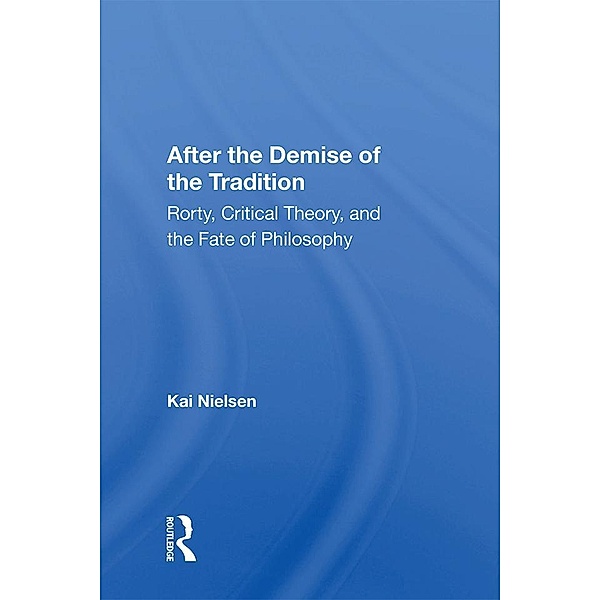 After The Demise Of The Tradition, Kai Nielsen