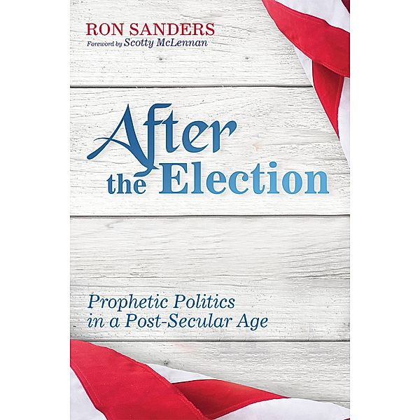 After the Election, Ron Scott Sanders