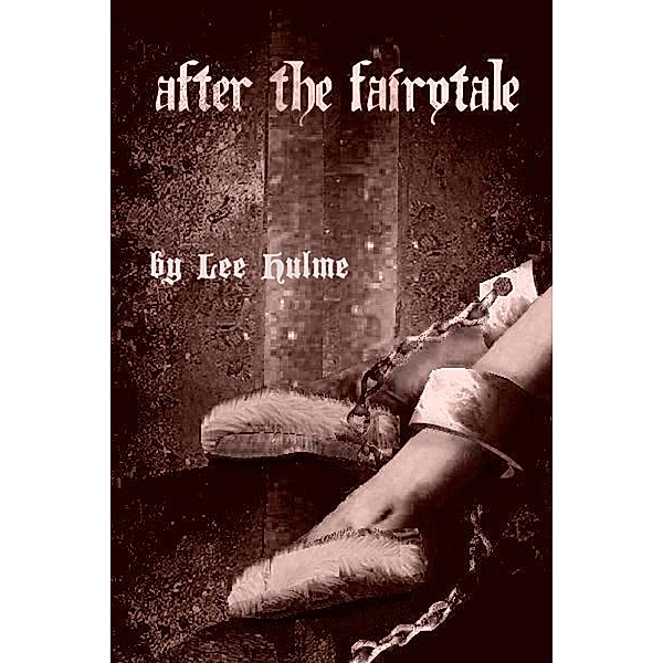 After the Fairytale, Lee Hulme