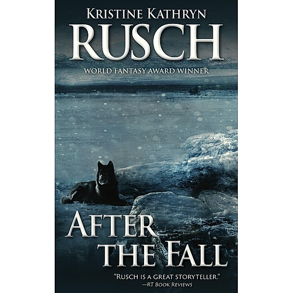 After the Fall, Kristine Kathryn Rusch