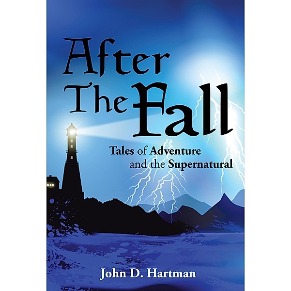 After the Fall, John D. Hartman
