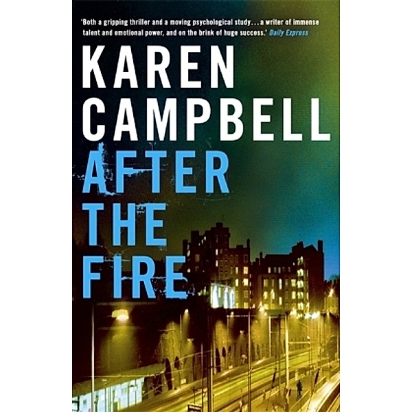 After The Fire, Karen Campbell