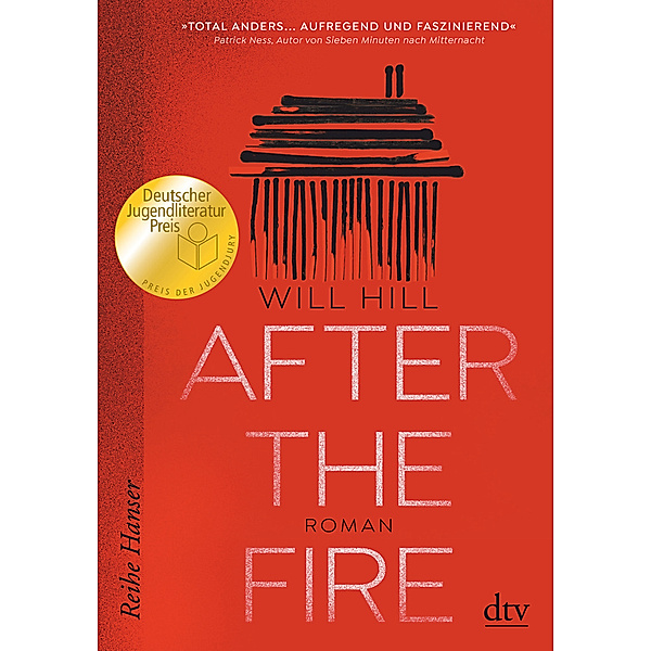 After the Fire - Ausgezeichnet mit dem Deutschen Jugendliteraturpreis 2021, Will Hill