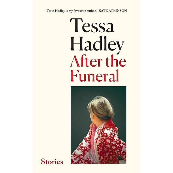 After the Funeral, Tessa Hadley