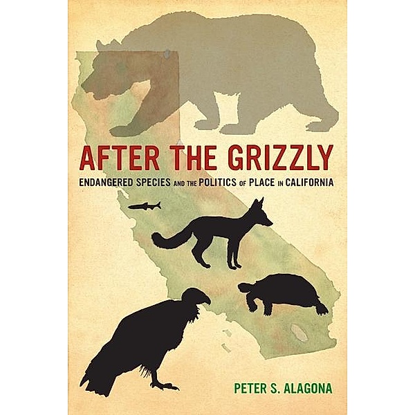 After the Grizzly, Peter S. Alagona
