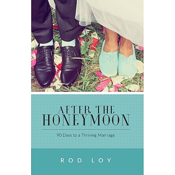 After the Honeymoon, Rod Loy