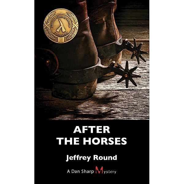 After the Horses / A Dan Sharp Mystery Bd.4, Jeffrey Round