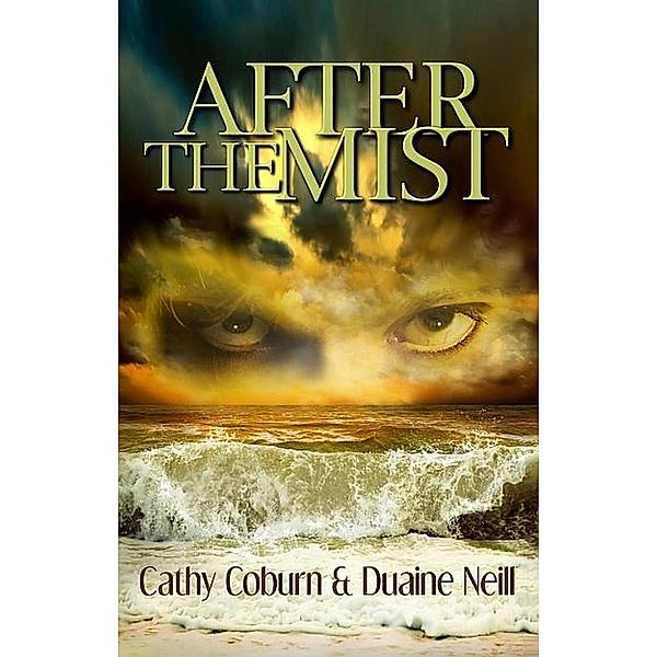 After the Mist, Cathy Coburn