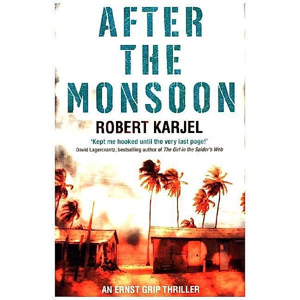 After the Monsoon, Robert Karjel