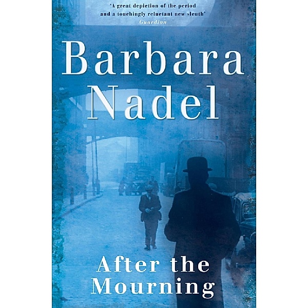 After the Mourning (Francis Hancock Mystery 2), Barbara Nadel