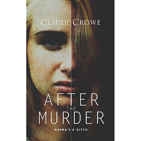 After the Murder, Claude Crowe