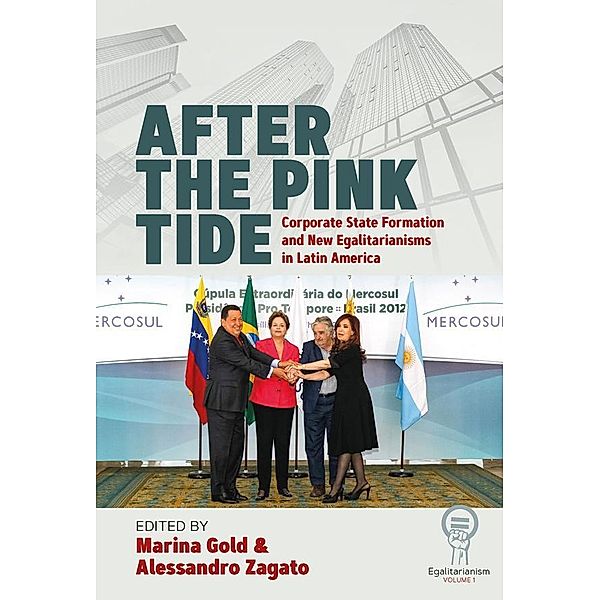 After the Pink Tide / Egalitarianism Bd.1