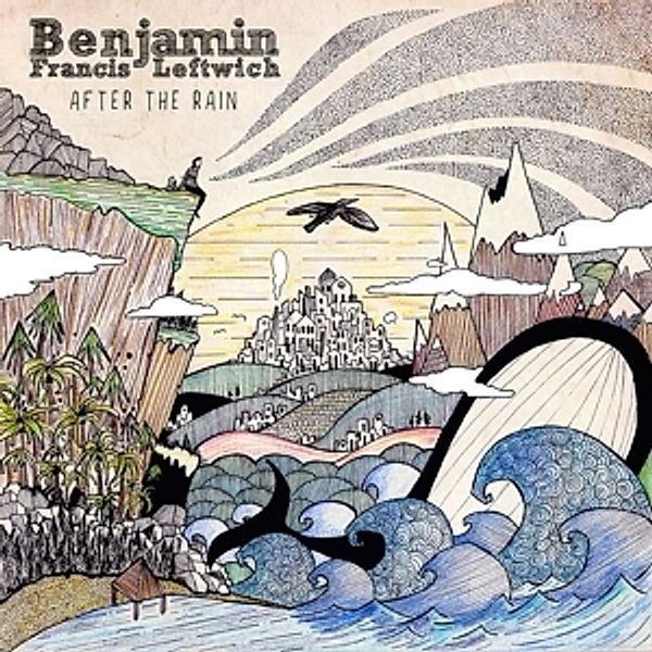 After The Rain, Benjamin Francis Leftwich