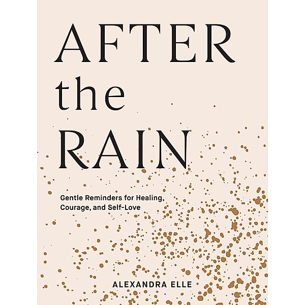 After the Rain, Alexandra Elle