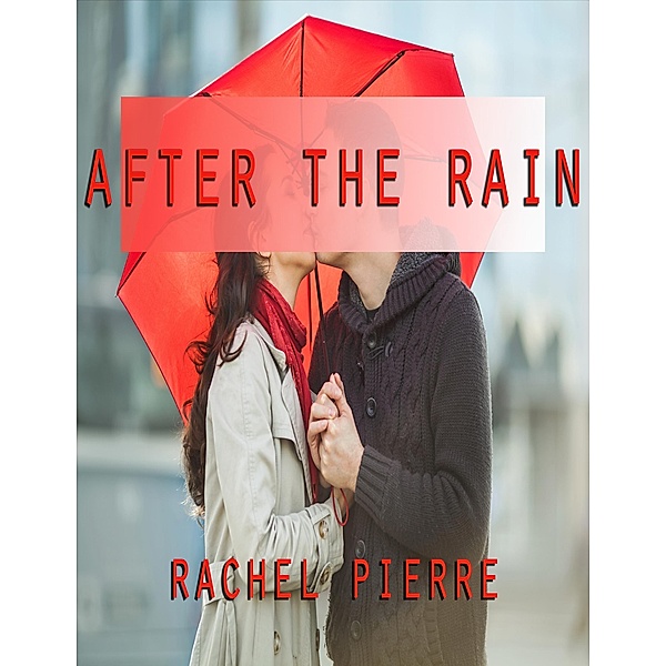 After The Rain, Rachel Pierre