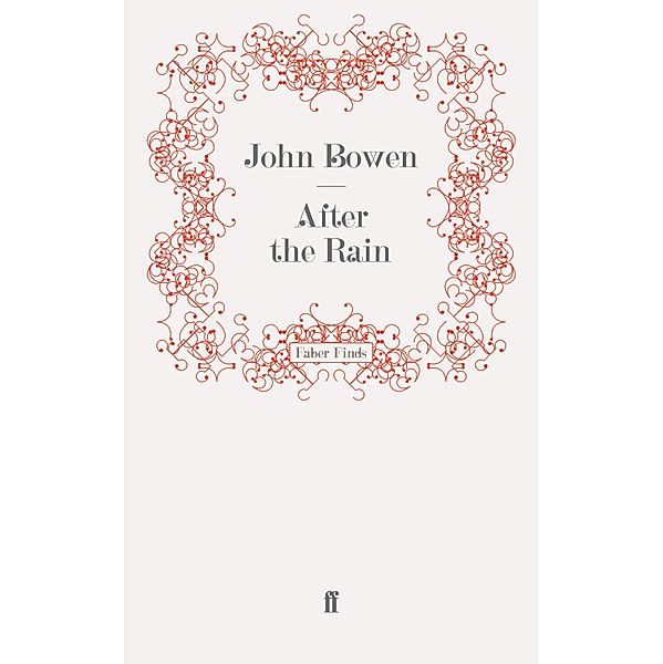 After the Rain, John Bowen