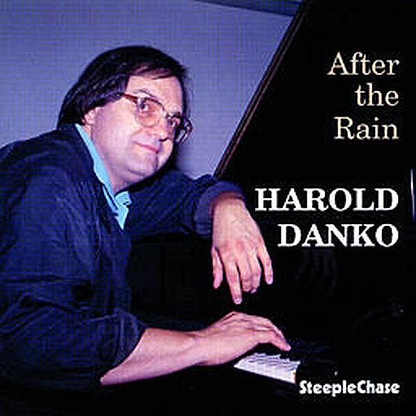 After The Rain-Piano Solo, Harold Danko