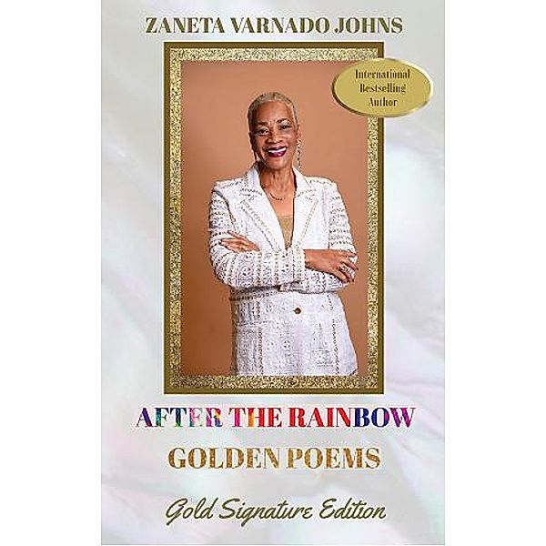 After the Rainbow, Zaneta Varnado Johns