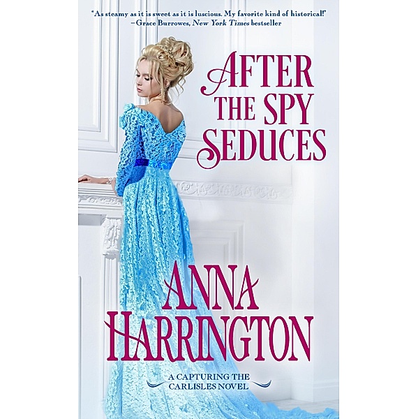 After the Spy Seduces, Anna Harrington
