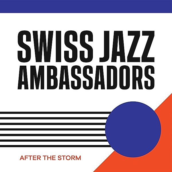 After The Storm, Swiss Jazz Ambassadors