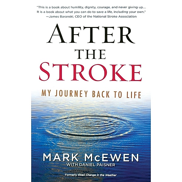 After the Stroke, Mark McEwen, Daniel Paisner