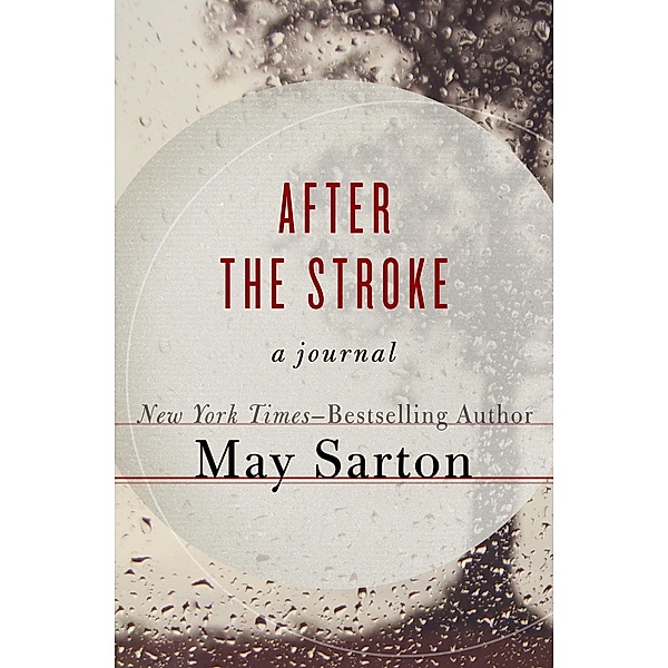 After the Stroke, May Sarton
