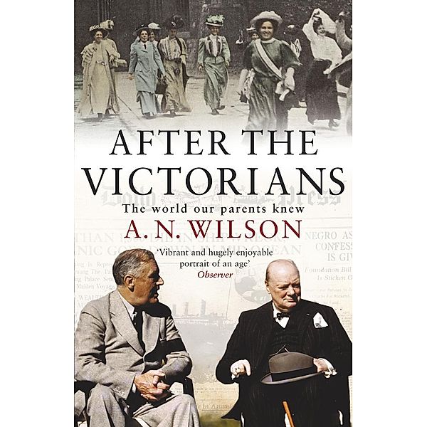 After The Victorians, A. N. Wilson