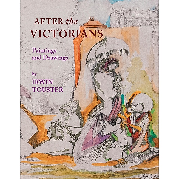 After the Victorians, Irwin Touster